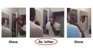 Re-lather… It’s important!
